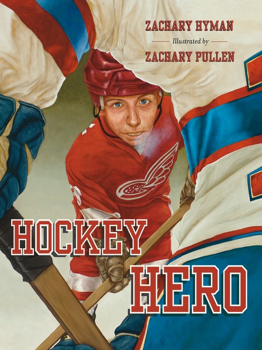Title details for Hockey Hero by Zachary Hyman - Wait list